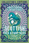 Kniha: Scottish Folk & Fairy Tales (Sarah Dunnigan). Flame Tree Publishing, 2022