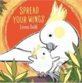 Kniha: Spread Your Wings (Emma Dodd). Vydavateľstvo sv. Bystríka, 2023
