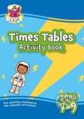 Kniha: Times Tables Activity Book for Ages 7-9 (CGP Books). Coordination Group Publications Ltd (CGP), 2020