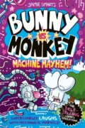 Kniha: Bunny vs Monkey: Machine Mayhem (a Phoenix Comic Book, from the million-selling Jamie Smart, Illustrator of the Year) (Jamie Smart). David Fickling Books, 2023