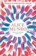 Kniha: Selected Stories 1968 1994 (Alice Munro). Vintage, 2021