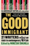 Kniha: The Good Immigrant (Nikesh (Ed) Shukla). Unbound, 2017