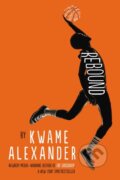 Kniha: Rebound (Kwame Alexander). Andersen, 2018