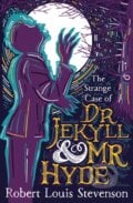 The Strange Case of Dr Jekyll and Mr Hyde - Robert Louis Stevenson, Barrington, 2017