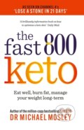 Kniha: Fast 800 Keto (Dr Michael Mosley). Short Books, 2021