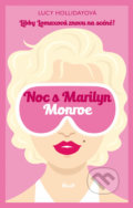 Noc s Marilyn Monroe - Lucy Holliday, Ikar CZ, 2017
