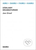 Základy dramaturgie - Jan Císař, Akademie múzických umění, 2009