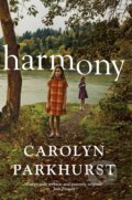 Harmony - Carolyn Parkhurst, Hodder and Stoughton, 2017