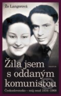 E-kniha: Žila jsem s oddaným komunistou (Žo Langerová)