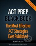 Kniha: ACT Prep Black Book (Mike Barrett). ACT, 2014