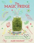 The Magic Fridge - Alex Mackay, Bloomsbury, 2017