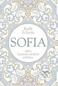 E-kniha: Sofia alebo Začiatok všetkých príbehov (Rafik Schami), 2017