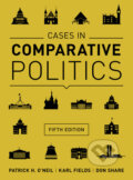 Cases in Comparative Politics - Patrick H. O&#039;Neil, Karl Fields, Don Share, W. W. Norton & Company, 2015