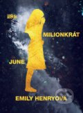Milionkrát June - Emily Henry, 2018