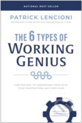 Kniha: The 6 Types of Working Genius (Patrick M. Lencioni). , 2022