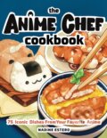Kniha: Anime Chef Cookbook (Nadine Estero). Rock Point, 2022