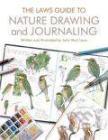 Kniha: The Laws Guide to Nature Drawing and Journaling (John Muir Laws). Heyday Books, 2016