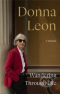 Kniha: Wandering Through Life A Memoir (Donna Leon). Hutchinson, 2023