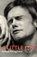 Kniha: A Little Life (Yanagihara Hanya). Picador, 2020