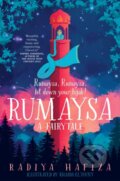 Kniha: Rumaysa: A Fairytale (Radiya Hafiza). Pan Macmillan, 2021