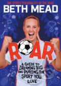 Kniha: ROAR (Beth Mead). Wren and Rook, 2023