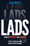 Kniha: Lads A Guide To Respect & Consent (Alan Bissett)