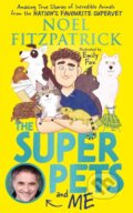 Kniha: The Superpets (and Me!) (Noel Fitzpatrick). Wren and Rook, 2023