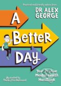 Kniha: A Better Day (Dr. Alex George). Wren and Rook, 2022