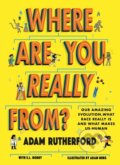 Kniha: Where Are You Really From? (Adam Rutherford)