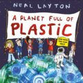Kniha: Eco Explorers: A Planet Full of Plastic (Neal Layton). Wren and Rook, 2019