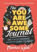 Kniha: The You Are Awesome Journal (Matthew Syed). Wren and Rook, 2018