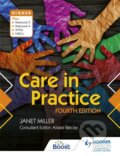 Kniha: Care in Practice Higher, Fourth Edition (Janet Miller). Hodder Education, 2019