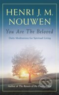 Kniha: You are the Beloved (Henri J. M. Nouwen). Hodder Faith, 2018