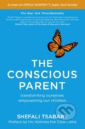 Kniha: The Conscious Parent (Dr Shefali Tsabary). Yellow Kite, 2015