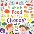 Kniha: Which Food Will You Choose? (Claire Potter). , 2021