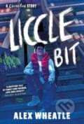 Kniha: A Crongton Story: Liccle Bit (Alex Wheatle). Hodder Children's Books, 2023