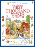 Kniha: First Thousand Words in French (Heather Amery). Usborne, 2013