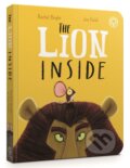 Kniha: The Lion Inside Board Book (Rachel Bright). Orchard, 2017