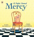 Kniha: A Piglet Named Mercy (Kate Dicamillo). Walker books, 2020