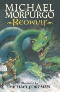 Kniha: Beowulf (Sir Michael Morpurgo). Walker books, 2013