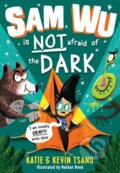 Kniha: Sam Wu is NOT Afraid of the Dark! (Katie Tsang a Kevin Tsang)