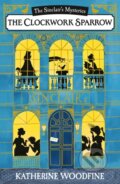 Kniha: Mystery Of The Clockwork Sparrow (Katherine Woodfine)