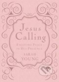 Kniha: Jesus Calling, Pink Leathersoft, with Scripture References (Sarah Young). Thomas Nelson Publishers, 2013