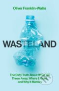 Kniha: Wasteland (Oliver Franklin-Wallis)