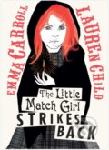 Kniha: The Little Match Girl Strikes Back (Emma Carroll). Simon & Schuster, 2022