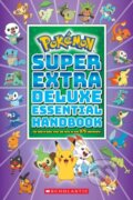 Kniha: Pokemon: Super Extra Deluxe Essential Handbook (Scholastic). Scholastic, 2021