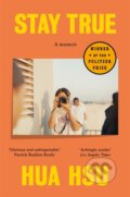 Kniha: Stay True (Hua Hsu). Picador, 2023