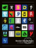 Kniha: Sinclair ZX Spectrum: a visual compendium (Bitmap Books)