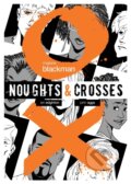 Kniha: Noughts & Crosses Graphic Novel (Malorie Blackman). , 2015