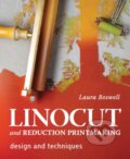 Kniha: Linocut and Reduction Printmaking (Laura Boswell)